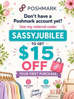 Use Referral code SASSYJUBILEE to get $15 off your first purchase on Poshmark